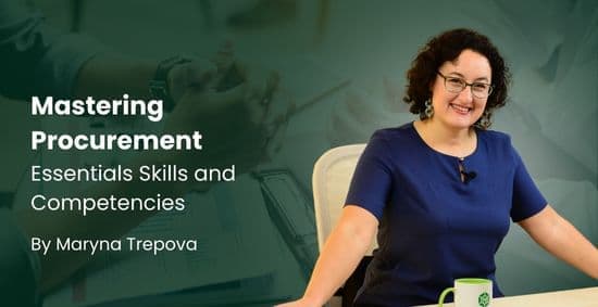 Mastering Procurement - Essentials Skills and Competencies Course